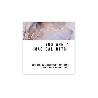 You Are A Magical Bitch Greeting card