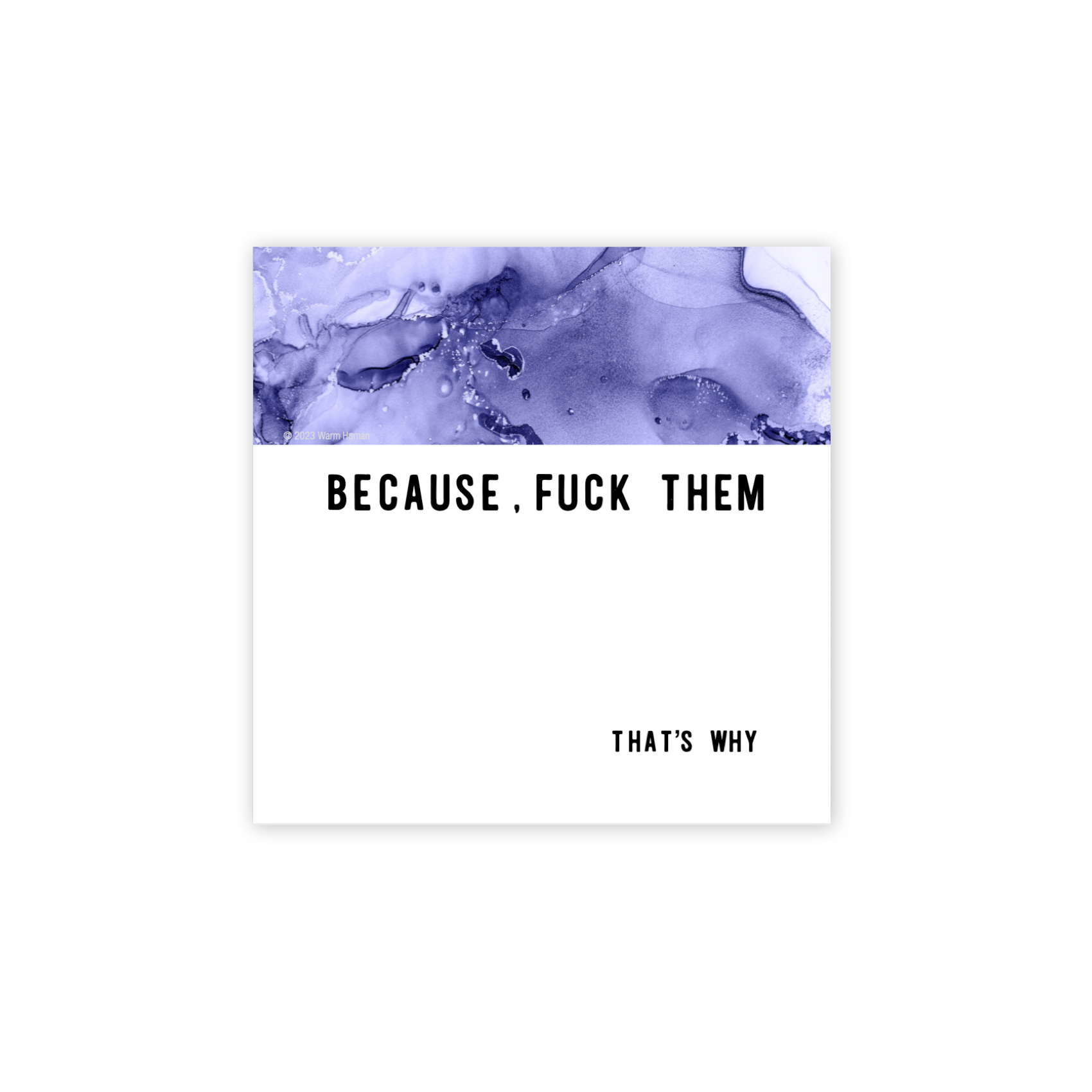 Because Fuck Them Magnet