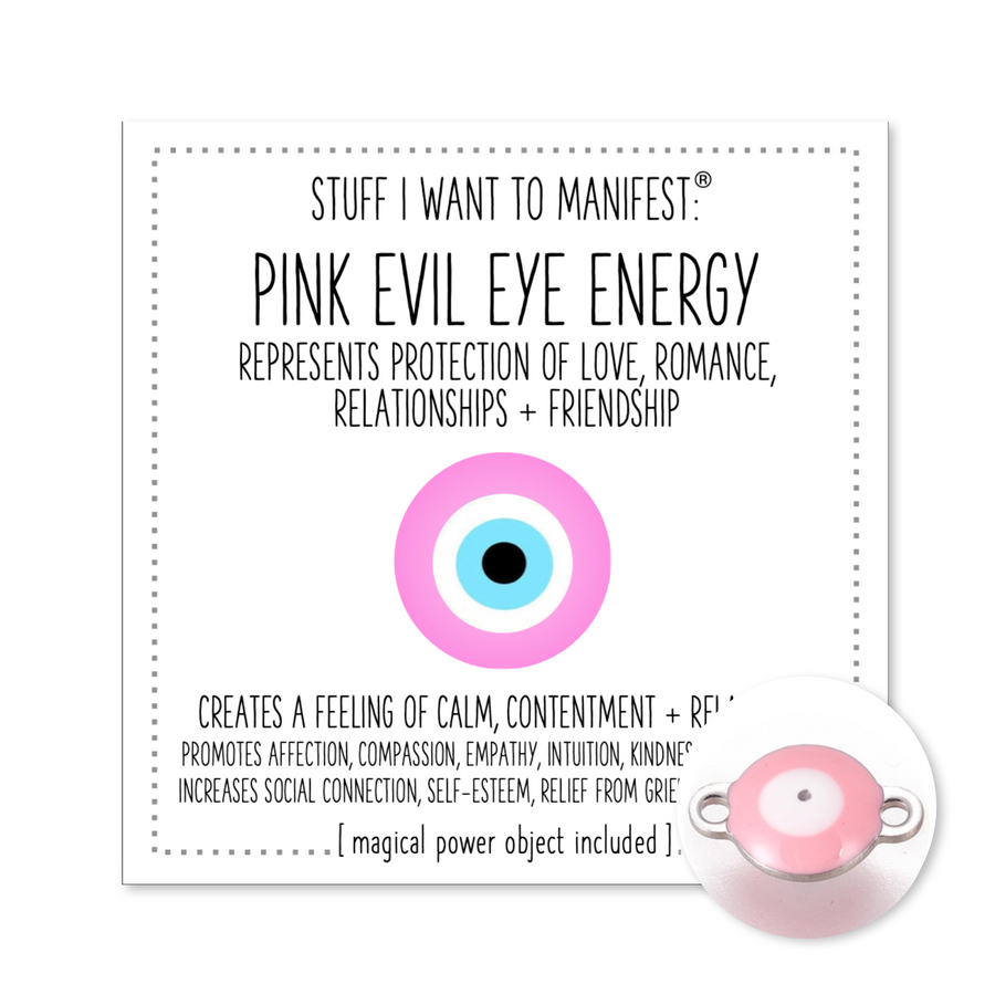 Stuff I Want To Manifest : The Energy of the Pink Evil Eye