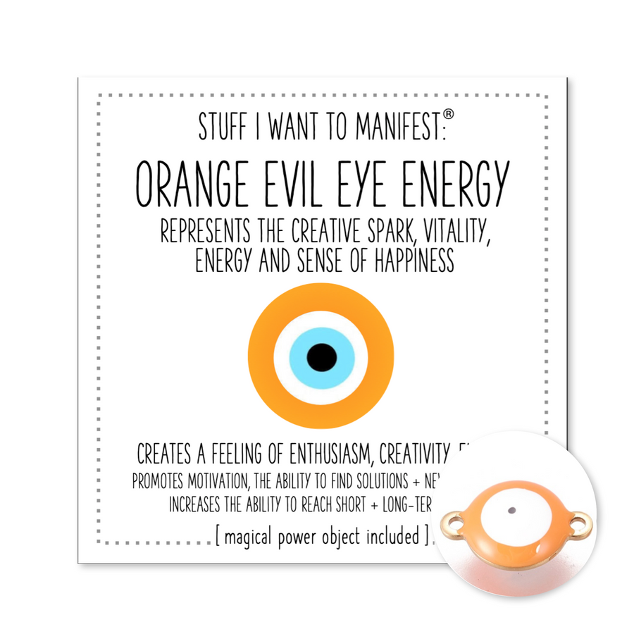 Stuff I Want To Manifest : The Energy of the Orange Evil Eye