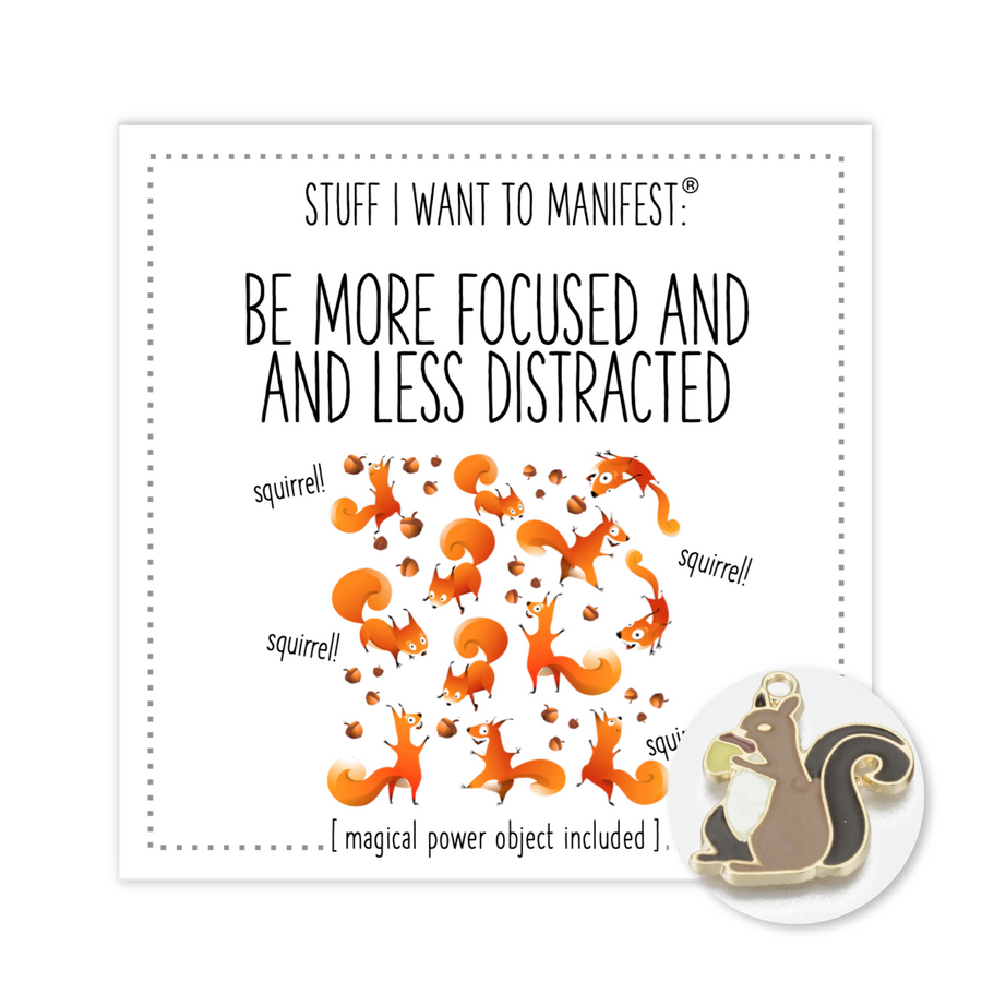 Stuff I Want To Manifest : To Be More Focused and Less Distracted