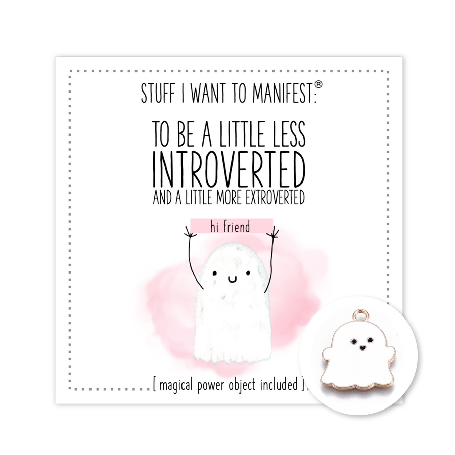 Stuff I Want To Manifest : To Be Less Introverted