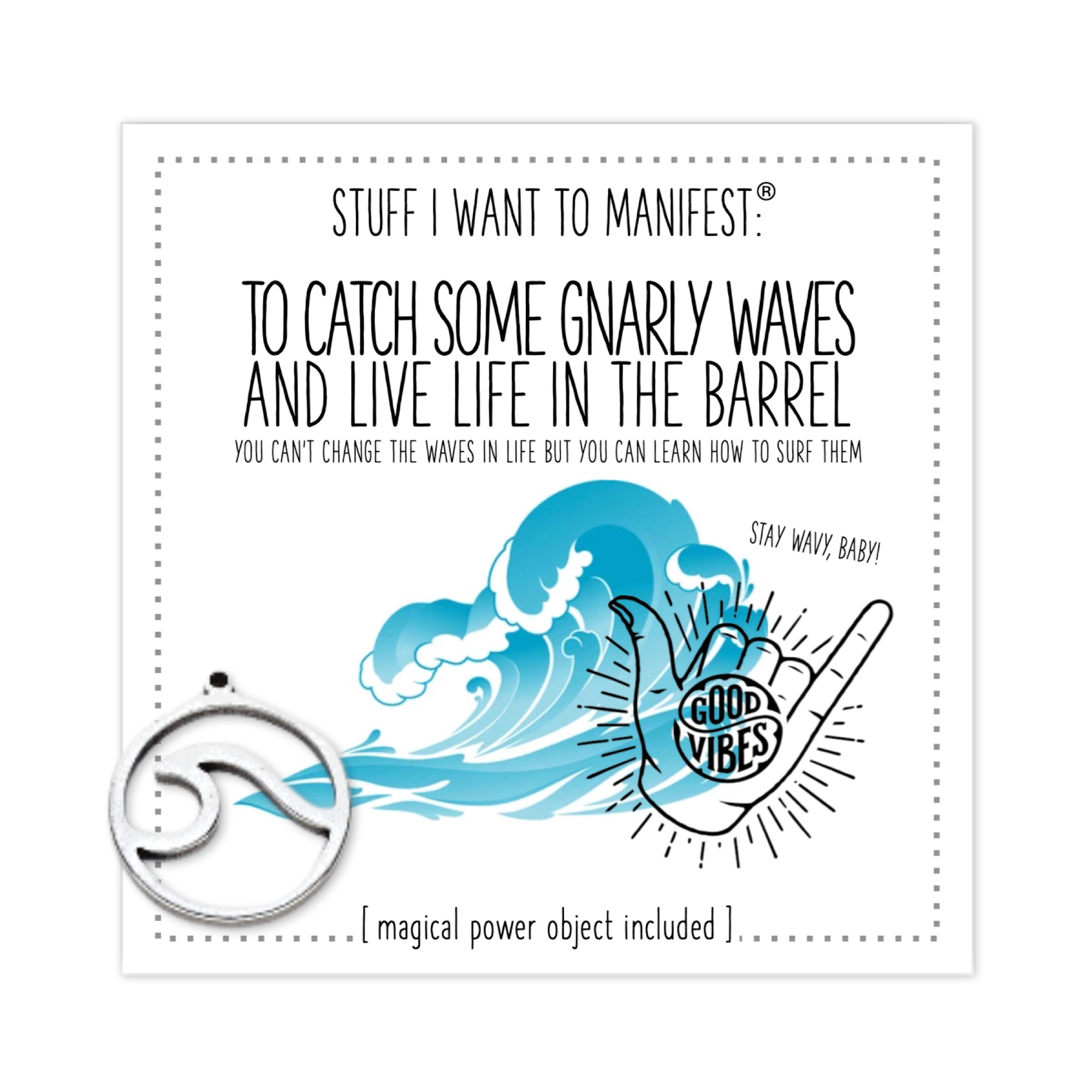 Stuff I Want To Manifest : Catch Some Gnarly Waves