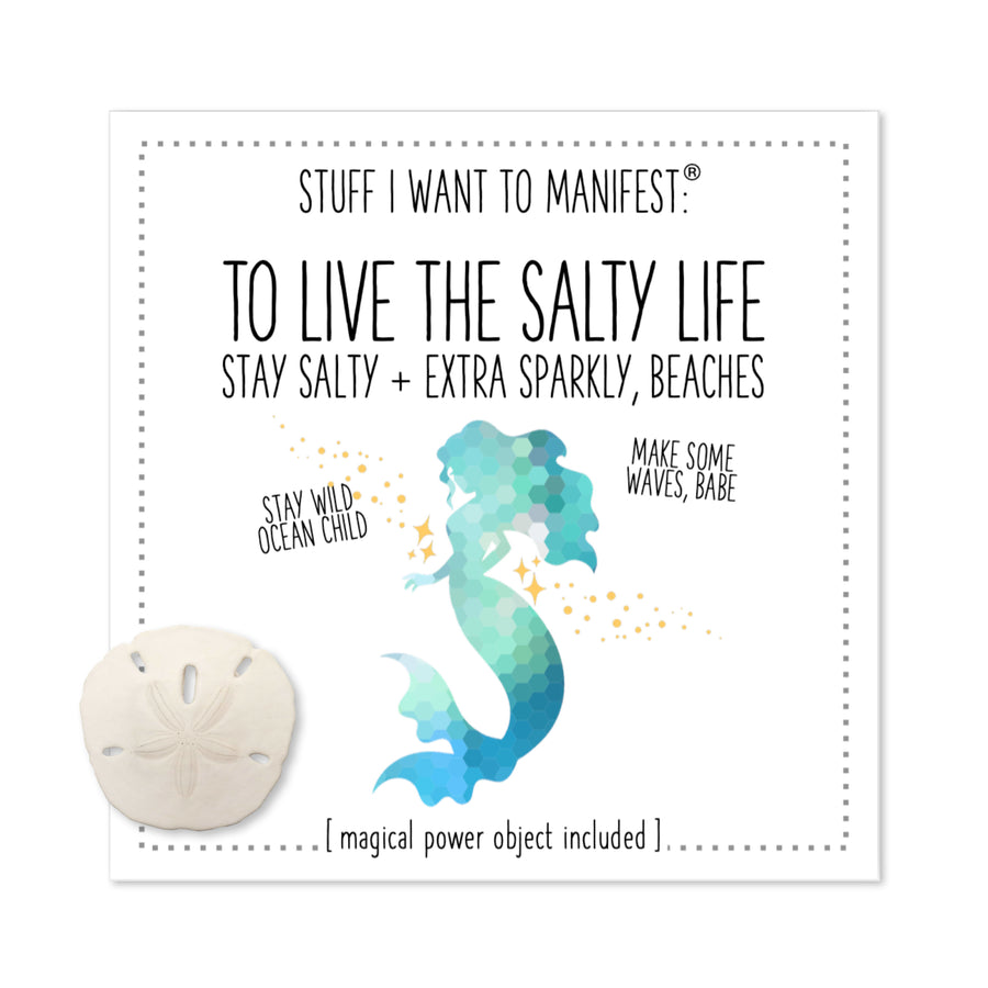 Stuff I Want To Manifest : To Live the Salty Life