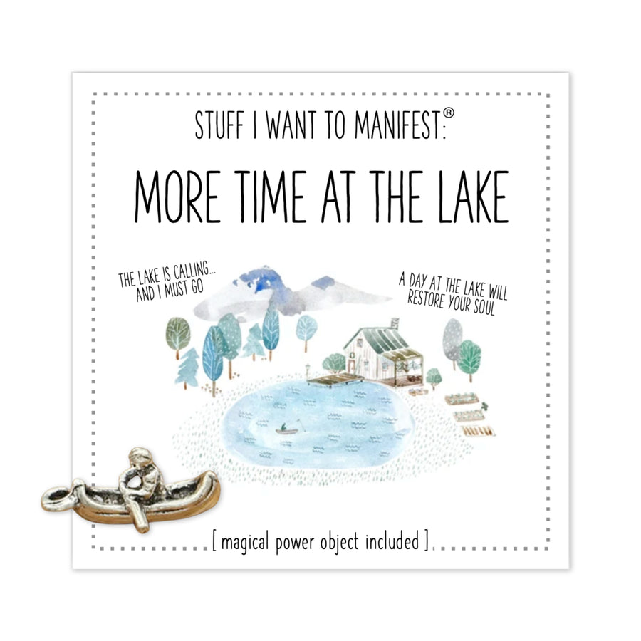 Stuff I Want To Manifest : More Time at the Lake
