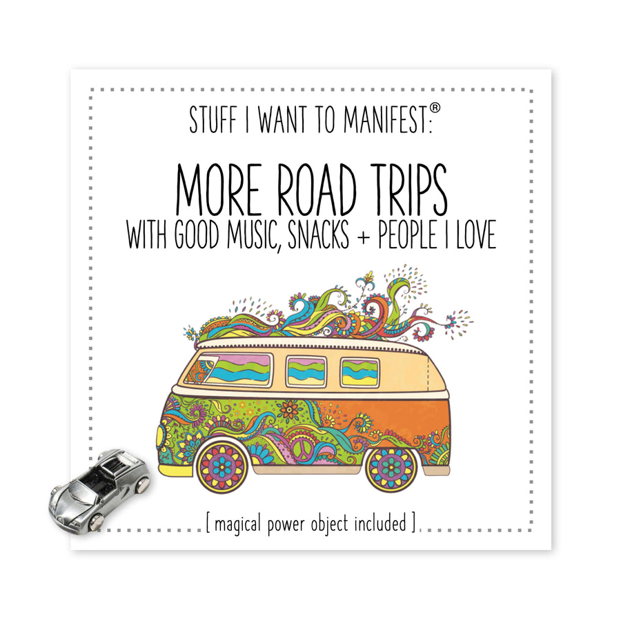 Stuff I Want To Manifest : More Road Trips