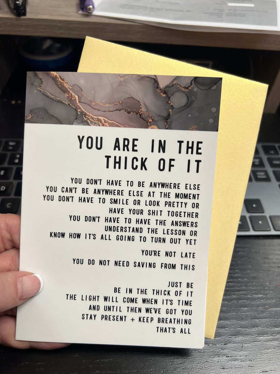 You're In the Thick of It Greeting card