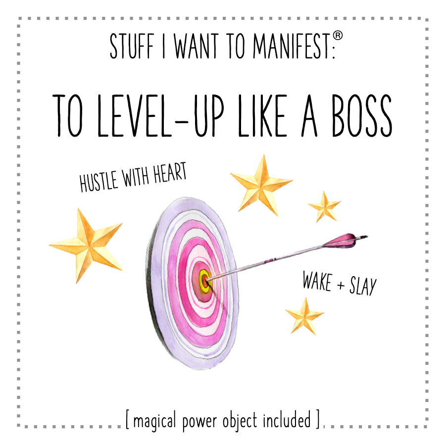 Stuff I Want To Manifest : To Level Up Like a Boss