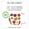 Stuff I Want To Manifest: To Be Vegetarian
